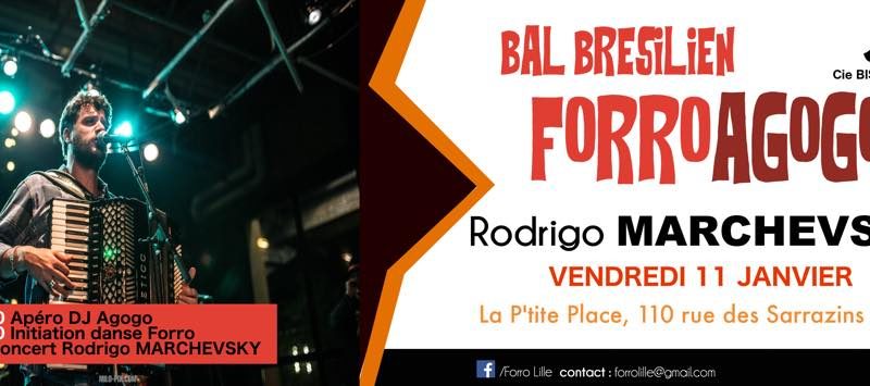 Bal Forro A Gogo: Concert Rodrigo Marchevsky